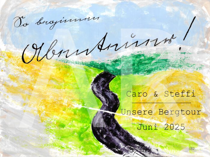 Beispiel personalisierter Print "Werrablick" mit dem Schriftzug "So beginnen Abenteuer" in Kurrentschrift im oberen Teil des Bildes und Freitext "Caro & Steffi - Unsere Bergtour Juni 2025" in der Schriftart "Courier New" im unteren rechten Teil des Bildes in schwarzer Schrift.